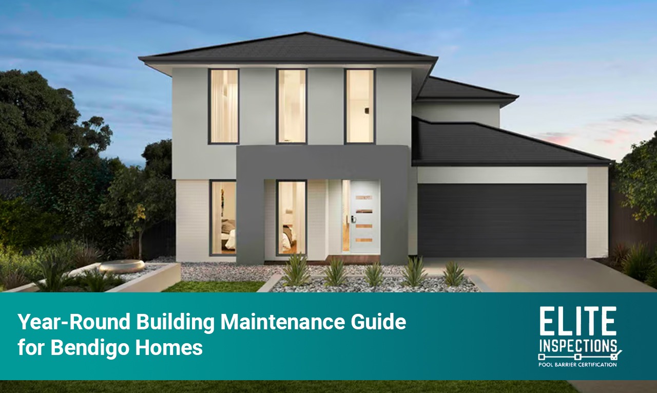 Year-Round Building Maintenance Guide for Bendigo Homes